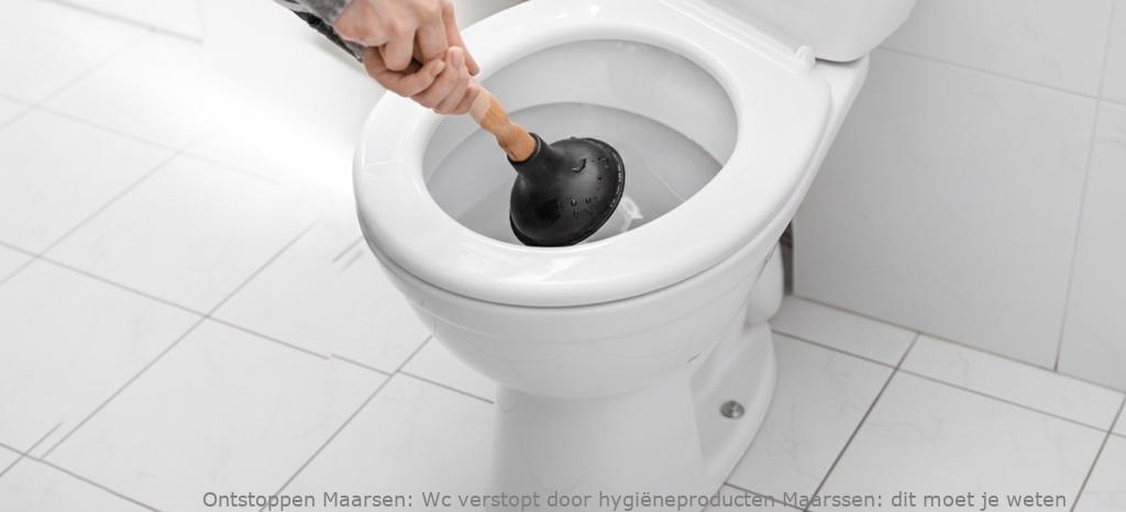 Wc verstopt door hygiëneproducten Maarssen: dit moet je weten